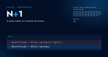 Laravel Debugbar com N+1, causa no controle de acesso e código antigo riscado em vermelho e novo em azul